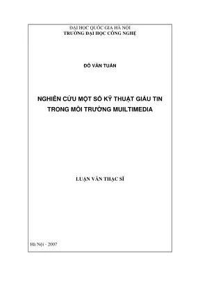 Luận văn thạc sĩ công nghệ thông tin nghiên cứu một số kỹ thuật giấu tin trong môi trường multimedia