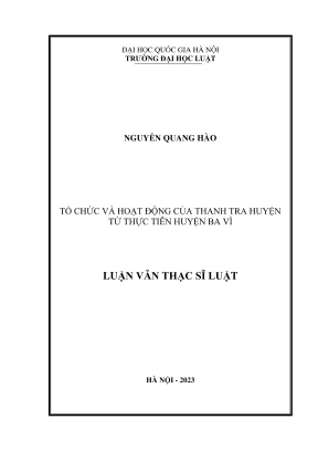 Luận văn thạc sĩ luật học tổ chức và hoạt động của thanh tra huyện từ thực tiễn huyện ba vì