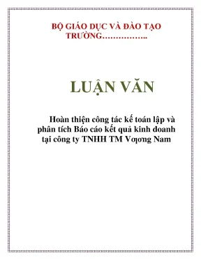 Luận văn hoàn thiện công tác kế toán lập và phân tích báo cáo kết quả kinh doanh tại công ty tnhh tm vương nam
