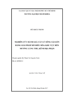 Luận văn thạc sĩ kỹ thuật tài nguyên nước nghiên cứu đánh giá cắt lũ sông sài gòn bằng giải pháp hồ điều hóa khu vực bến mương láng the kênh địa phận