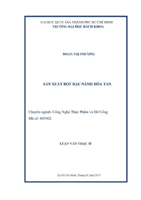 Luận văn thạc sĩ công nghệ thực phẩm sản xuất bột đậu nành hòa tan