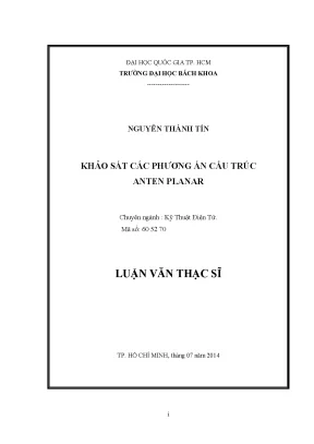Luận văn thạc sĩ kỹ thuật điện tử khảo sát các phương án cấu trúc anten planar cho hệ thống uwb