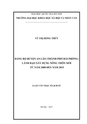 Luận văn thạc sĩ lịch sử đảng bộ huyện an lão thành phố hải phòng lãnh đạo xây dựng nông thôn mới từ năm 2008 đến năm 2015