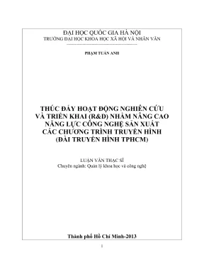 Luận văn thạc sĩ quản lý khoa học và công nghệ thúc đẩy hoạt động nghiên cứu và triển khai rd nhằm nâng cao năng lực công nghệ sản xuất các chương trình truyền hình đài truyền hình tphcm