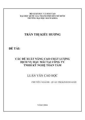 Luận văn thạc sĩ quản trị kinh doanh các đề xuất nâng cao chất lượng dịch vụ hậu mãi tại công ty tnhh kỹ nghệ toàn tâm