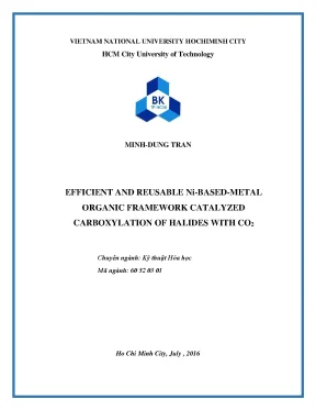 Luận văn thạc sĩ kỹ thuật hóa học efficient anf reusable nibasedmetal organic framework catalyzed carboxylation of halides with co2