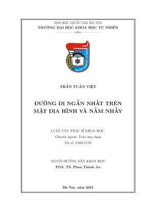 Luận văn thạc sĩ khoa học đường đi ngắn nhất trên mặt địa hình và nấm nhầy
