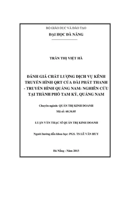 Luận văn thạc sĩ quản trị kinh doanh đánh giá chất lượng dịch vụ kênh truyền hình qrt của đài phát thanh truyền hình quảng nam nghiên cứu tại thành phố tam kỳ quảng nam