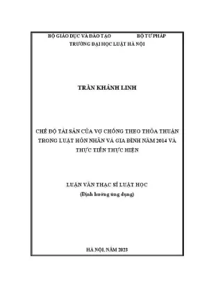 Luận văn thạc sĩ luật học chế độ tài sản của vợ chồng theo thảo thuận trong luật hôn nhân và gia đình năm 2014 và thực tiễn thực hiện