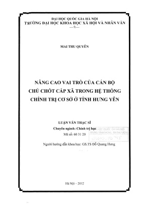 Luận văn thạc sĩ chính trị học nâng cao vai trò của cán bộ chủ chốt cấp xã trong hệ thống chính trị cơ sở ở tỉnh hưng yên