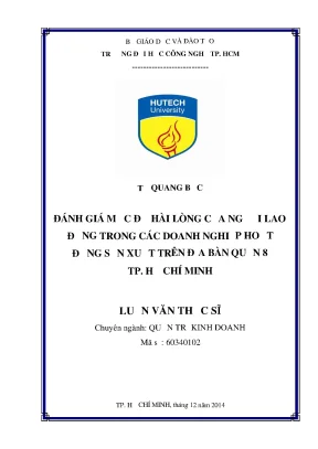 Luận văn thạc sĩ quản trị kinh doanh đánh giá mức độ hài lòng của người lao động trong các doanh nghiệp hoạt động sản xuất trên địa bàn quận 8 tp hồ chí minh
