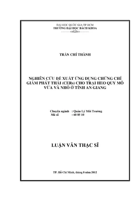 Luận văn thạc sĩ quản lý môi trường nghiên cứu đề xuất ứng dụng chứng chỉ giảm phát thải cers cho trại heo quy mô vừa và nhỏ ở tỉnh an giang
