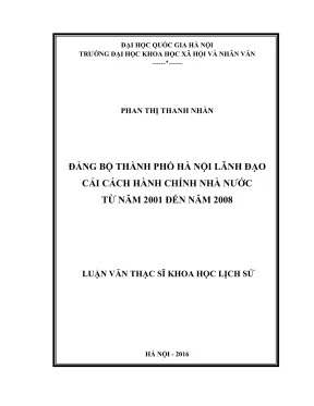 Luận văn thạc sĩ lịch sử đảng bộ thành phố hà nội lãnh đạo cải cách hành chính nhà nước từ năm 2001 đến năm 2008