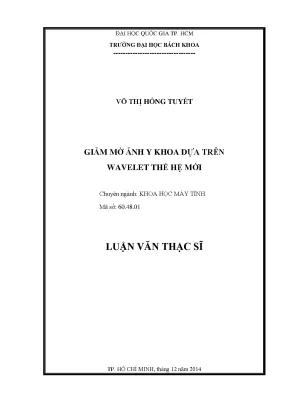 Luận văn thạc sĩ khoa học máy tính giảm mờ ảnh y khoa dựa trên wavelet thế hệ mới