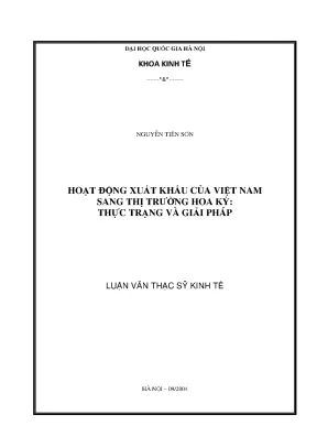 Luận văn thạc sĩ kinh tế hoạt động xuất khẩu của việt nam sang thị trường hoa kỳ thực trạng và giải pháp