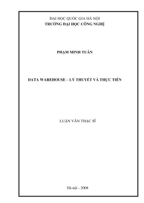 Luận văn thạc sĩ công nghệ thông tin data warehouse lý thuyết và thực tiễn