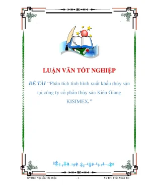 Luận văn đề tài phân tích tình hình xuất khẩu thủy sản tại công ty cổ phần thủy sản kiên giang kisimex