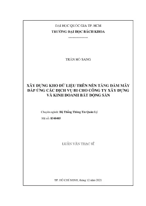 Luận văn thạc sĩ hệ thống thông tin quản lý xây dựng kho dữ liệu trên nền tảng đám mây đáp ứng các dịch vụ bi cho công ty xây dựng và kinh doanh bất động sản