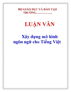 Luận văn đề tài xây dựng mô hình ngôn ngữ cho tiếng việt