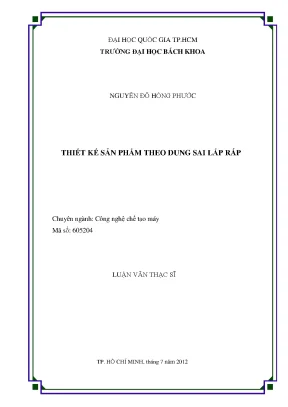 Luận văn thạc sĩ công nghệ chế tạo máy thiết kế sản phẩm theo dung sai lắp ráp