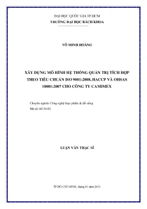 Luận văn thạc sĩ công nghệ thực phẩm xây dựng mô hình hệ thống quản trị tích hợp theo tiêu chuẩn iso 90012008 haccp và ohsas 180012007 cho công ty camimex
