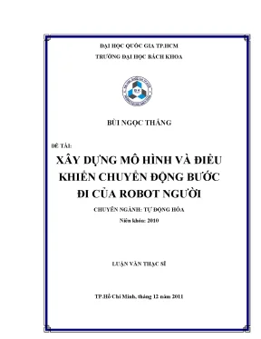 Luận văn thạc sĩ tự động hóa xây dựng mô hình và điều khiển chuyển động bước đi của robot người