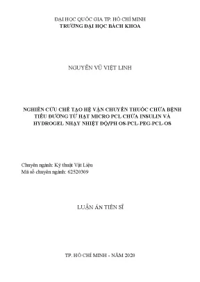 Luận án tiến sĩ kỹ thuật vật liệu nghiên cứu chế tạo hệ vận chuyển thuốc chữa bệnh tiểu đường từ hạt micro pcl chứa insulin và hydrogel nhạy nhiệt độ