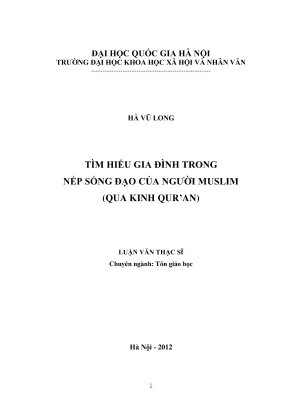 Luận văn thạc sĩ tôn giáo học tìm hiểu gia đình trong nếp sống đạo của người muslim qua kinh quran