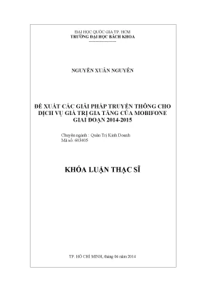 Luận văn thạc sĩ quản trị kinh doanh đề xuất các giải pháp truyền thông cho dịch vụ giá trị gia tăng của mobifone giai đọan 20142015