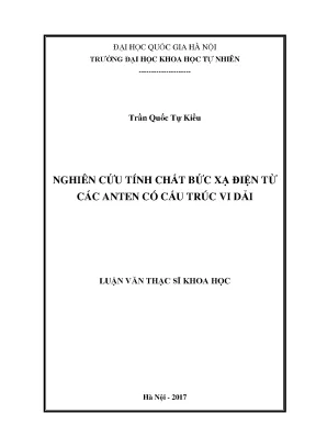 Luận văn thạc sĩ khoa học nghiên cứu tính chất bức xạ điện từ các anten có cấu trúc vi dải