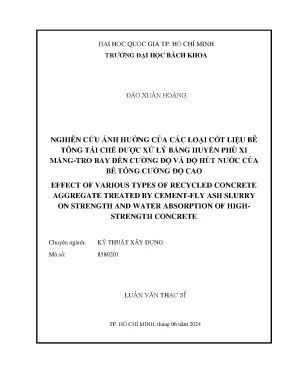 Luận văn thạc sĩ kỹ thuật xây dựng nghiên cứu ảnh hưởng của các loại cốt liệu bê tông tái chế được xử lý bằng huyền phù xi măngtro bay đến cường độ và độ hút nước của bê tông cường độ cao