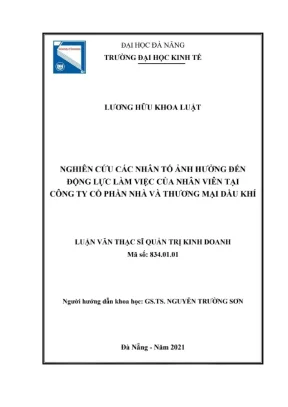 Luận văn thạc sĩ quản trị kinh doanh nghiên cứu các nhân tố ảnh hưởng đến động lực làm việc của nhân viên tại công ty cổ phần nhà và thương mại dầu khí