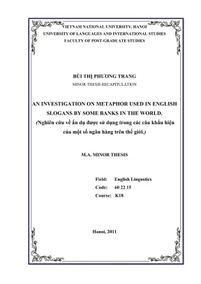 Luận văn thạc sĩ ngôn ngữ học an investigation on metaphor used in english slogans by some banks in the world nghiên cứu về ẩn dụ được sử dụng trong các câu khẩu hiệu của một số ngân hàng trên thế giới
