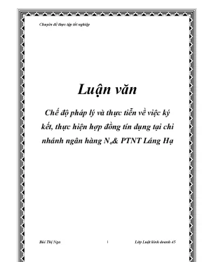 Luận văn chế độ pháp lý và thực tiễn về việc ký kết thực hiện hợp đồng tín dụng tại chi nhánh ngân hàng no ptnt láng hạ