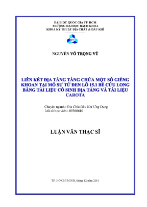 Luận văn thạc sĩ địa chất dầu khí ứng dụng liên kết địa tầng tầng chứa một số giếng khoan tại mỏ sư tử đen lô 15 1 bể cửu long bằng tài liệu cổ sinh địa tầng và tài liệu carota
