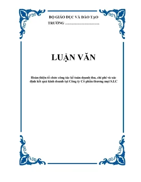 Luận văn kế toán hoàn thiện kế toán doanh thu chi phí xác định kết quả kinh doanh tại công ty cổ phần thương mại s i c