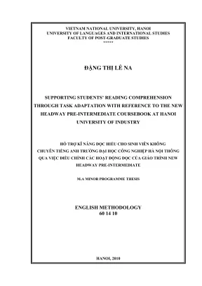 Luận văn thạc sĩ ngôn ngữ học supporting students reading comprehension through task adaptation with reference to the new headway preintermediate coursebook at hanoi universtiy of industry