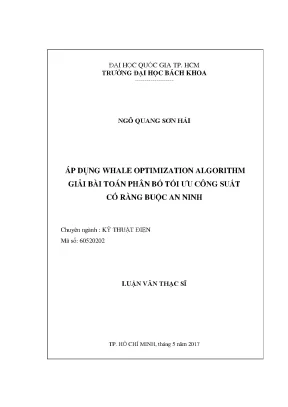 Luận văn thạc sĩ kỹ thuật điện áp dụng whale optimization algorithm giải bài toán phân bố tối ưu công suất có ràng buộc an ninh