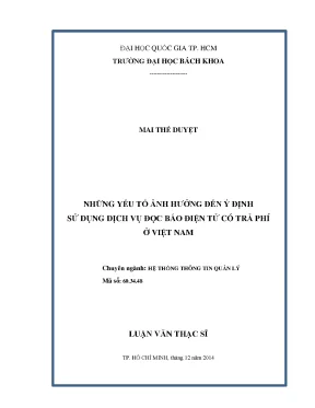 Luận văn thạc sĩ hệ thống thông tin quản lý những yếu tố ảnh hưởng đến ý định sử dụng dịch vụ đọc báo điện tử có trả phí ở việt nam