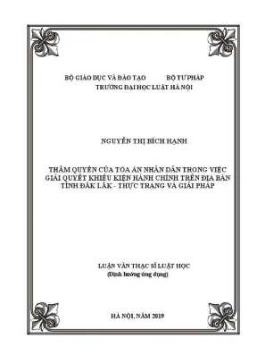 Luận văn thạc sĩ luật học thẩm quyền của tòa án nhân dân trong việc giải quyết khiếu kiện hành chính trên địa bàn tỉnh đắk lắk thực trạng và giải pháp
