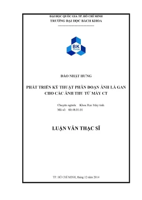 Luận văn thạc sĩ khoa học máy tính phát triển kỹ thuật phân đoạn ảnh lá gan cho các ảnh thu từ máy ct
