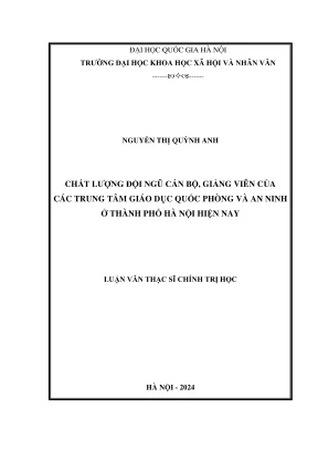 Luận văn thạc sĩ chính trị học chất lượng đội ngũ cán bộ giảng viên của các trung tâm giáo dục quốc phòng và an ninh ở thành phố hà nội hiện nay
