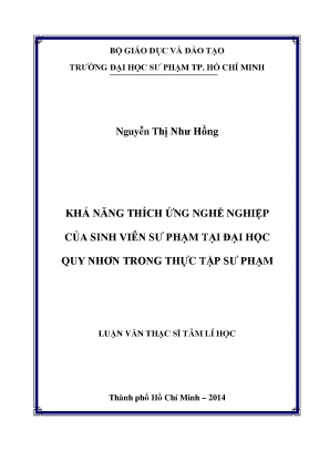 Luận văn thạc sĩ tâm lí học khả năng thích ứng nghề nghiệp của sinh viên sư phạm tại đại học quy nhơn trong thực tập sư phạm