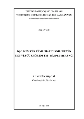 Luận văn thạc sĩ báo chí học đặc điểm của kênh phát thanh chuyên biệt về sức khỏe joy fm đài ptth hà nội