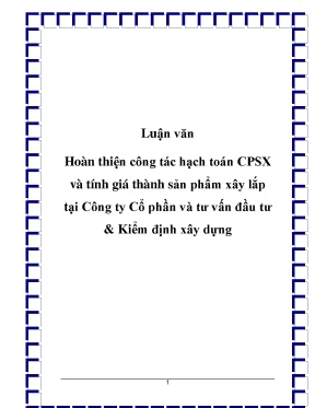 Luận văn hoàn thiện công tác hạch toán cpsx và tính giá thành sản phẩm xây lắp tại công ty cổ phần và tư vấn đầu tư kiểm định xây dựng