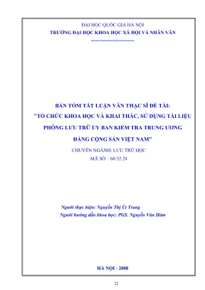 Luận văn thạc sĩ lưu trữ học tổ chức khoa học và khai thác sử dụng tài liệu phông lưu trữ ủy ban kiểm tra trung ương đảng cộng sản việt nam