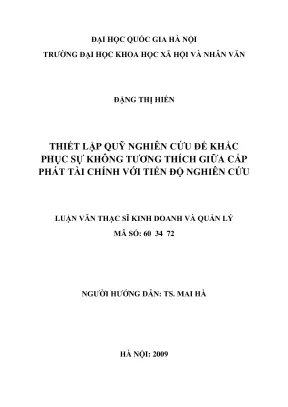 Luận văn thạc sĩ kinh doanh và quản lý thiết lập quỹ nghiên cứu để khắc phục sự không tương thích giữa cấp phát tài chính với tiến độ nghiên cứu