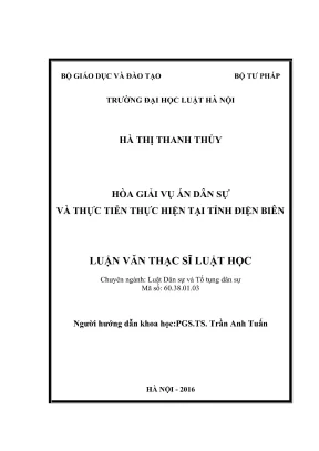 Luận văn thạc sĩ luật học hòa giải vụ án dân sự và thực tiễn thực hiện tại tỉnh điện biên