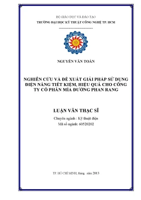 Luận văn thạc sĩ kỹ thuật nghiên cứu và đề xuất giải pháp sử dụng điện năng tiết kiệm hiệu quả cho công ty cổ phần mía đường phan rang