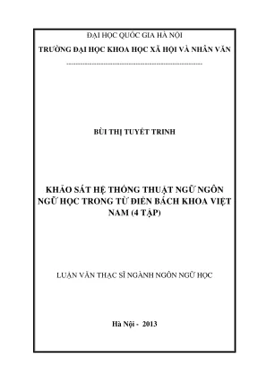 Luận văn thạc sĩ ngôn ngữ học khảo sát hệ thống thuật ngữ ngôn ngữ học trong từ điển bách khoa việt nam4 tập